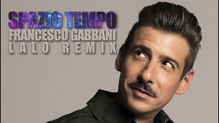 Francesco Gabbani  Spazio Tempo Lalo remix [upl. by Iohk698]