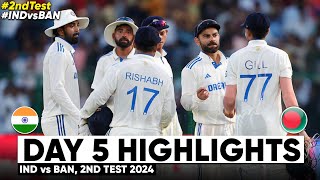 India vs Bangladesh  IND vs BAN 2nd Test Day 5 Highlights 2024  IND vs BAN 2nd Test Highlights [upl. by Germann]