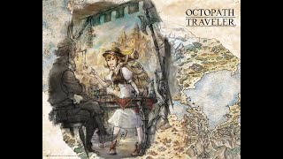 Octopath Traveler For Treasure into Decisive Battle 2 [upl. by Ravens]