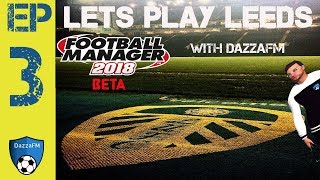 FM18  Tactic Talk With Leeds  Football Manager 2018 [upl. by Karleen]