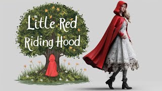 Explore the Classic Tale of Little Red Riding Hood  Story Narration for Kids amp Families [upl. by Orelu329]