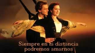 GUARDIANES DEL AMOR Mi alma te seguirá Tema de la película Titanic en español con letra [upl. by Staw422]