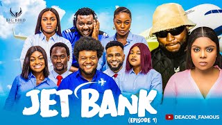 JET BANK EPISODE 1 FKE DAVIDO  MARIAM OYAKHILOME [upl. by Ykroc]