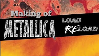 Metallica  Making of LOAD  RELOAD 1995 1996 Full documentary Behind the Music  2022 edition [upl. by Adnilak]