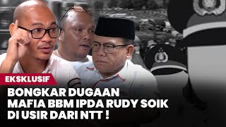 Eksklusif RUDY SOIK OKNUM KRIMSUS POLDA NTT MENGANCAM DAN BEKINGI MAFIA BBM [upl. by Pelagias]