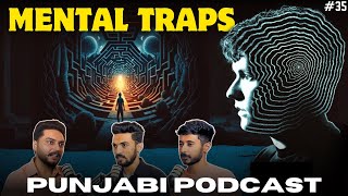 MENTAL TRAPS How Our Brains Fool Us  Ep 35 [upl. by Sonafets]