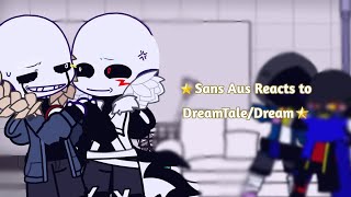 MY FAV Sans Aus Reacts to DreamTaleDream  discontinued3 [upl. by Starla]