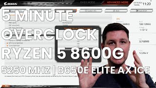 5 Minute Overclock Ryzen 5 8600G to 5250 MHz [upl. by Annaeiluj]