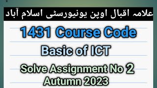 Aiou 1431 Autumn 2023 Solve assignment no 2  basics of ICT [upl. by Notsuh]