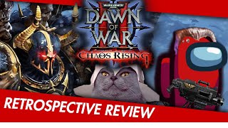 Retrospective Review  Dawn of War II Chaos Rising [upl. by Havelock]