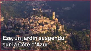 Eze un jardin suspendu sur la Côte dAzur [upl. by Alicsirp506]