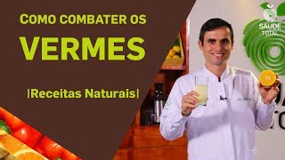 Como combater os Vermes  Tratamentos Naturais  Saúde Total [upl. by Beauregard]