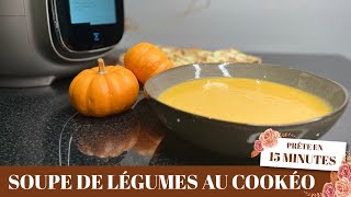 SOUPE AUX LÉGUMES EXPRESS AU COOKEO 15’ [upl. by Tooley]