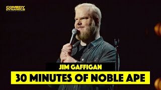 30 Minutes of Jim Gaffigan Noble Ape  Stand Up Comedy  Comedy Dynamics [upl. by Pierre]