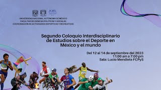 Segundo Coloquio Interdisciplinario de Estudios sobre el Deporte en México y el mundo [upl. by Benzel725]