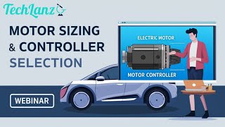 Motor Sizing amp Motor Controller Selection for EV Application [upl. by Hal607]