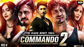 Commando 2 The Black Money Trail Full Movie Review amp Facts  Vidyut Jammwal  Adah Sharma  Esha [upl. by Richey]