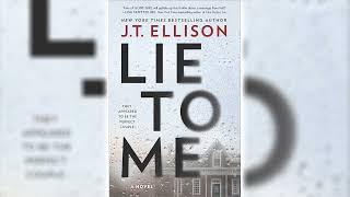 Lie to Me A Novel by JT Ellison 🎧📖 Mystery Thriller amp Suspense Audiobook [upl. by Inafets]