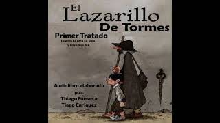 Lázarillo de Tormes Audiolibro Completo Tratado Primero [upl. by Aenitsirhc]