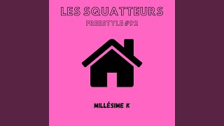 Les Squatteurs Freestyle 92 [upl. by Ellenaej]