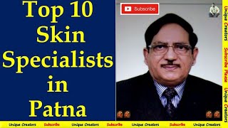 Top 10 Best Skin specialist Dermatologist of Patna  Unique Creators [upl. by Ailama]