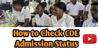 How to Check COE Admission Status [upl. by Ainslie291]