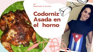 Como hacer codorniz Asada al horno receta paso a paso jugosas crujiente y deliciosas 😋 [upl. by Sanez]