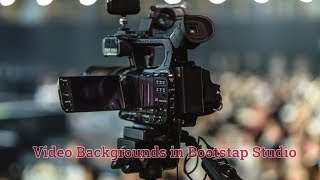 Video Backgrounds In Bootstrap Studio [upl. by Hoseia]