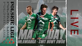 3 LIGA MŁAWIANKA MŁAWA  ŚWIT NOWY DWÓR MAZOWIECKI [upl. by Ready]