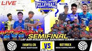 LIVE SEMIFINAL RAFLYAFTAKEKEN CS VS TEGARCEPIYESSA IVORTU CAHAYA BAJA INDONESIA VS BOTABEX [upl. by Everett676]