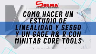 MSA Como hacer un Gage R y R Estudio de Linealidad y Sesgo Core Tools [upl. by Nunnery889]