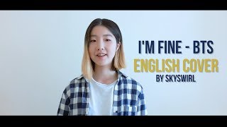 ENGLISH VER영어버전 BTS 방탄소년단  Im Fine Vocal Cover [upl. by Birkle452]