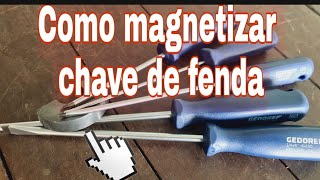 Como magnetizar chave de fenda [upl. by Ronald]