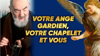 Vote Ange gardien votre chapelet et vous à travers le Padre Pio [upl. by Akissej371]