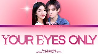 DAILY COVER  YOUR EYES ONLY  AURISTELA original by ENHYPENOFFICIAL [upl. by Charyl606]