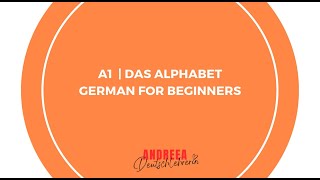 A1 Das Alphabet Alphabet in German  German for beginners  Learn German [upl. by Retsevlis]