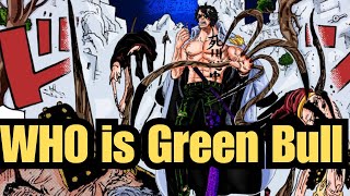 Who is green bull what is his past One PIece [upl. by Seyah]