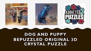 Dog and Puppy 3D Crystal Puzzle Tutorial [upl. by Luwana534]