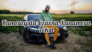 KAMERZYSTA  CZARNA PANAMERA TEKST [upl. by Clarise]