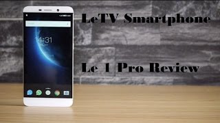 LeTV Le 1 Pro Review  X800 Smartphone [upl. by Line]