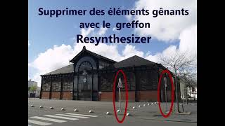 Faire disparaitre des éléments gênants avec le greffon resynthesizer [upl. by Fionna]