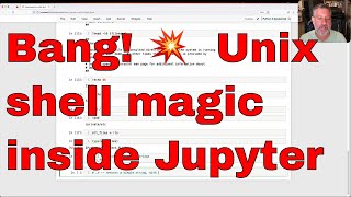 Bang Unix shell magic inside of Jupyter [upl. by Novello]