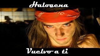 Halogena  Vuelvo a ti Video [upl. by Nel]