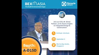 Insights by our CEO into Integrated Design and Construction  Pinnacle Infotech at BEX Asia [upl. by Onateyac]