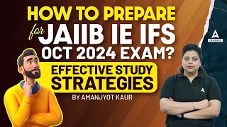 How to Prepare for JAIIB IE amp IFS 2024  JAIIB Exam Preparation  JAIIB Oct 2024 [upl. by Sarette886]