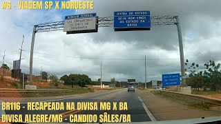 6 VIAGEM NORDESTE  TREVO BR116  DIVISA ALEGRE ATÉ CÂNDIDO SALES [upl. by Marucci]