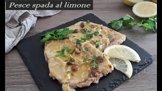 PESCE SPADA AL LIMONE swordfish with lemon [upl. by Jillian]