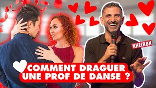 COMMENT DRAGUER UNE PROF DE DANSE [upl. by Kee]