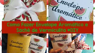 Como fazer Envelope Aromático e Sachê de Vermiculita fácil DIY Envelopearomatico [upl. by Mattheus]