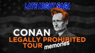 Conan Legally Prohibited Tour Memories  Late Night Saga [upl. by Kaia]